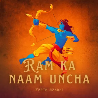 Ram Ka Naam Uncha by Parth Gandhi