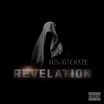 Revelation (2015) by Yungg Craze