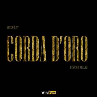 Corda d'oro by Fckn' Joe Yellow