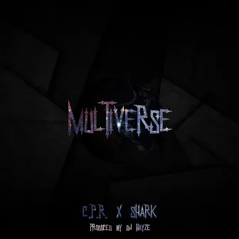 Multiverse by C.P.R.