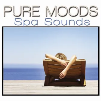 Pure Moods Spa Sounds by Nick White