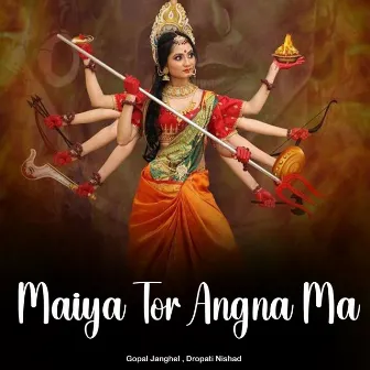 Maiya Tor Angna Ma by Dropati Nishad