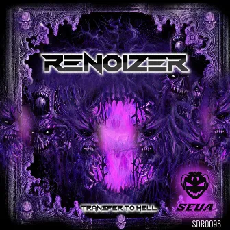 Transfer to Hell by RenoiZer HC