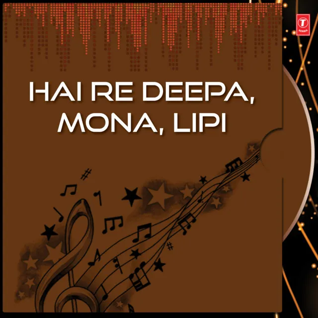 Hai Re Deepa, Mona, Lipi