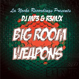 Big Room Weapons by DJ MP3