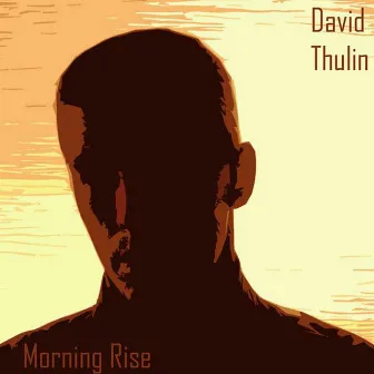 Morning Rise by David Thulin