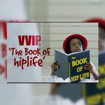 The Book of Hiplife by VVIP