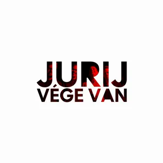 Vége Van by Jurij