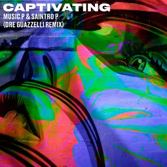 Captivating (Dre Guazzelli Remix) by Saintro P Sax Up