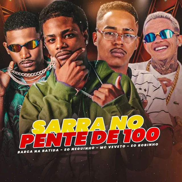 Sarra no Pente de 100 (feat. Mc Veveto)