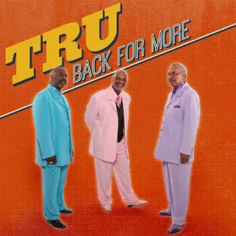 Back for More by TRU