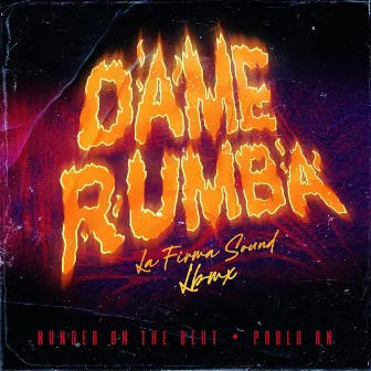 Dame Rumba by La Firma Sound