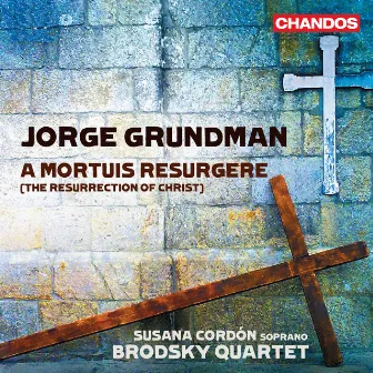 Grundman: A Mortuis Resurgere (The Resurrection of Christ) by Susana Cordon