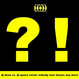 Nobody Ever Knows Any More by DJ Space Raven