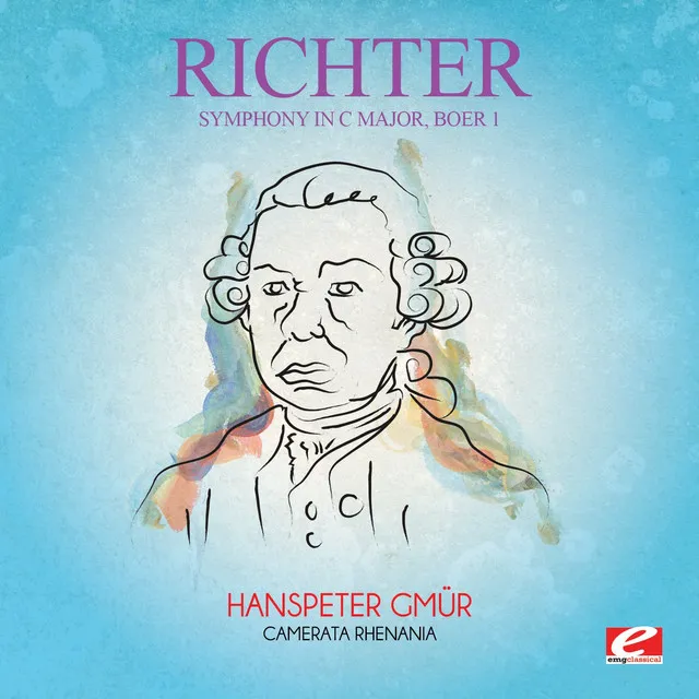 Richter: Symphony in C Major, BoeR 1 (Digitally Remastered)