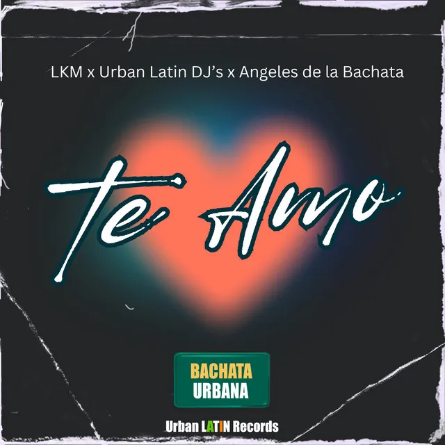 Te Amo (Bachata Urbana)