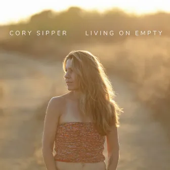 Living on Empty by Cory Sipper