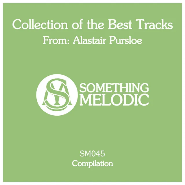 Collection of the Best Tracks From: Alastair Pursloe