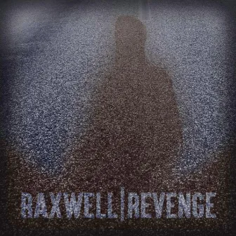 Revenge (Instrumental Mix) by Raxwell