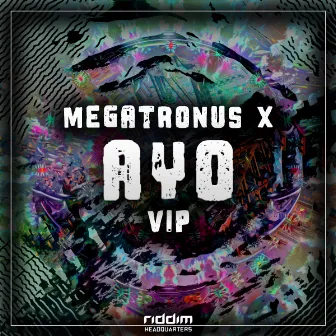 Ayo (VIP) by Megatronus X