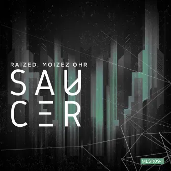 Saucer EP by Moizez Ohr