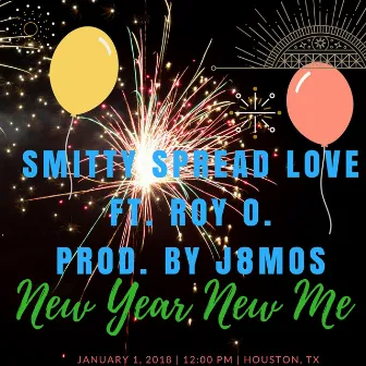 New Year New Me by Smitty Spread Love