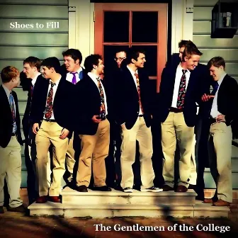 Shoes to Fill by The Gentlemen of the College