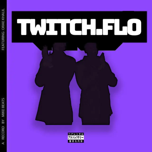 TWITCH.FLO