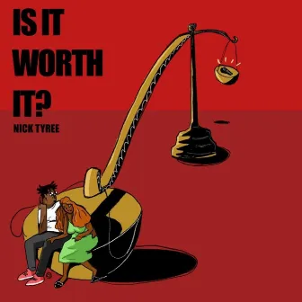 Is It Worth It by Nick Tyree