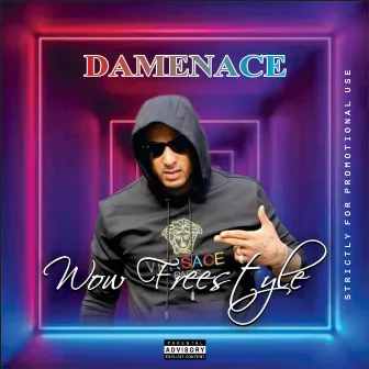 Wow Freestyle by Damenace