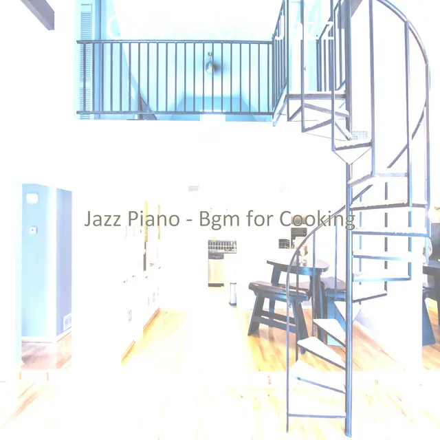 Jazz Piano - Bgm for Cooking