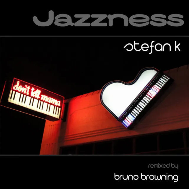 Jazzness - Bruno Browning FLH Mix