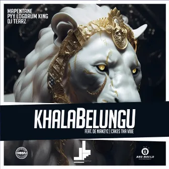 KHALABELUNGU by Mapentane