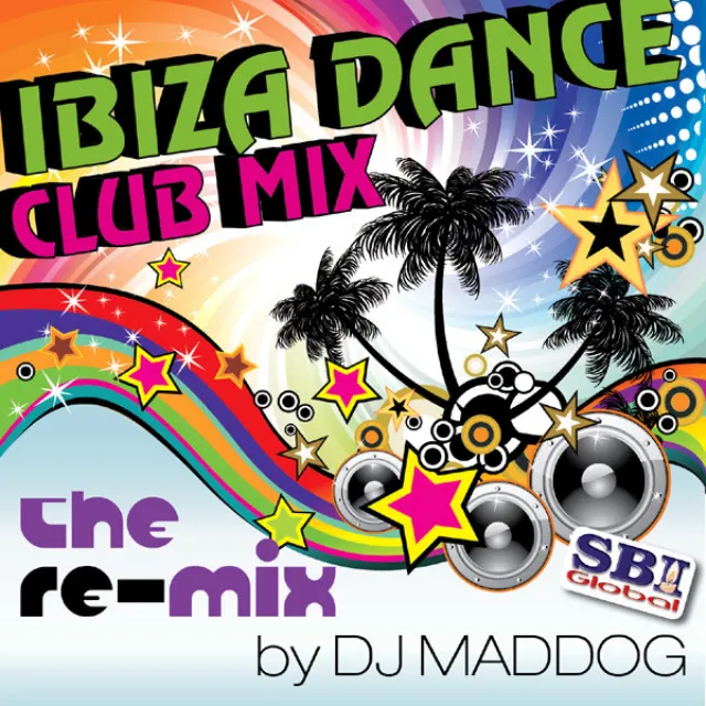 Ibiza Dance Club Mix - The Re-Mix