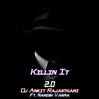 Killin It Beat 2.0 by Dj Ankit Rajasthani