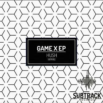 Game X EP by Hush