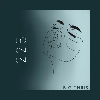 225 by Big Chris