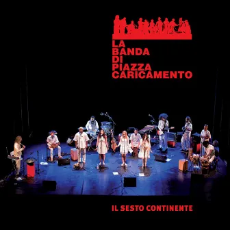 Il sesto continente by La Banda Di Piazza Caricamento