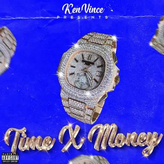 Time X Money by KenVince