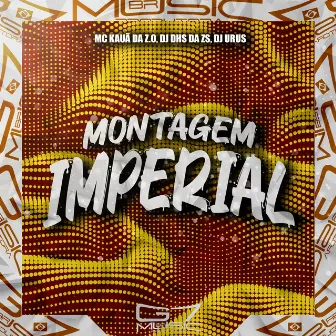 Montagem Imperial by MC KAUA DA ZO