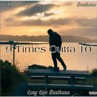 9 Times Outta 10 by Tinsley