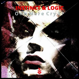 One More Cry by Instinct & Logic