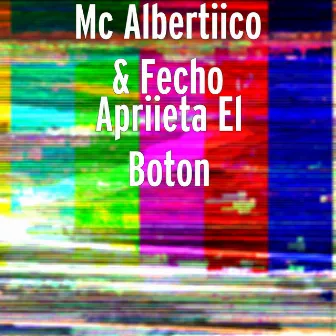 Apriieta El Boton by Fecho