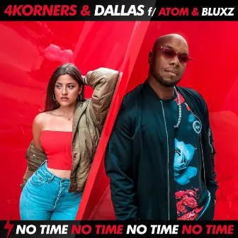 No Time by 4Korners