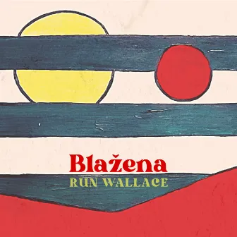 Blažena by Run Wallace