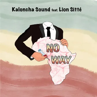 No Way by Kaloncha Sound