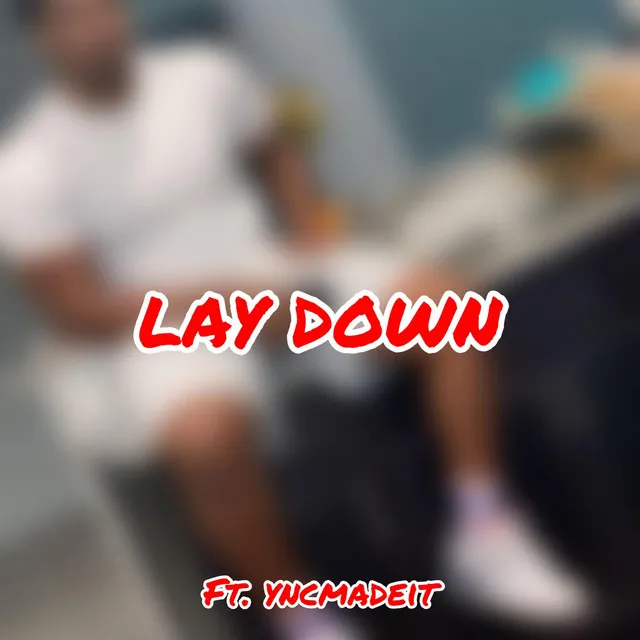 Lay Down