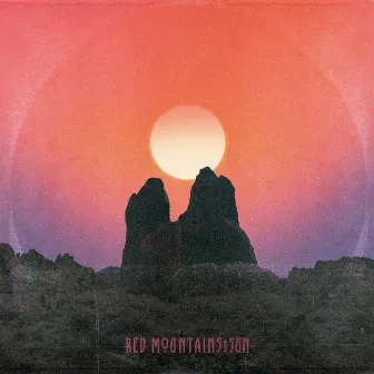 Sun by Red Mountains