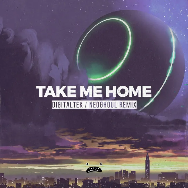 Take Me Home - DigitalTek & Neoghoul Remix