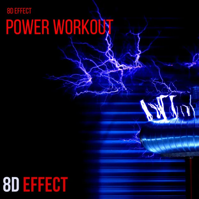 Power Workout - 8D Effect